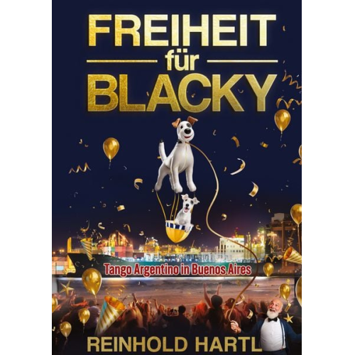 Reinhold Hartl - Freiheit für Blacky