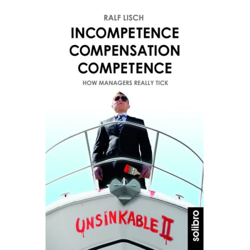 Ralf Lisch - Incompetence Compensation Competence