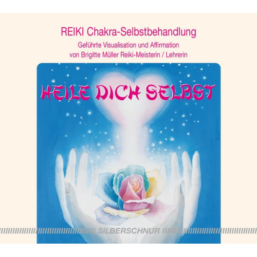 Brigitte Müller Horst Günther - Reiki - Heile dich selbst