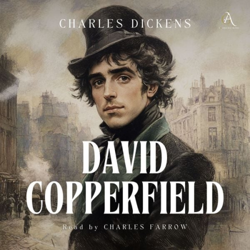 Charles Dickens Classic Audiobooks - David Copperfield - Audiobook