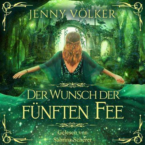 Jenny Völker - Der Wunsch der fünften Fee