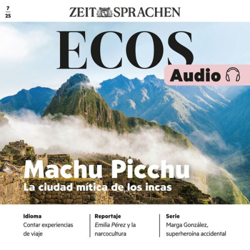 Ignacio Rodríguez-Mancheño - Spanisch lernen Audio – Machu Picchu