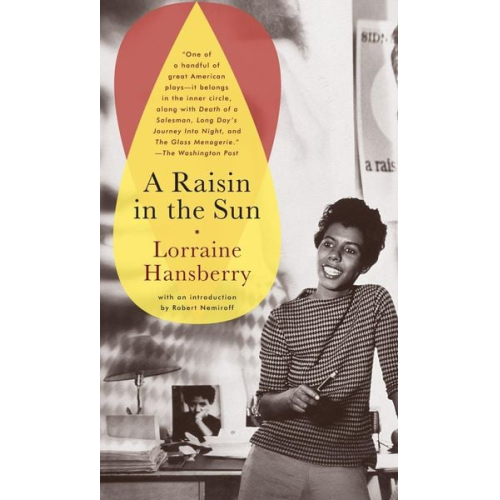 Lorraine Hansberry - A Raisin in the Sun
