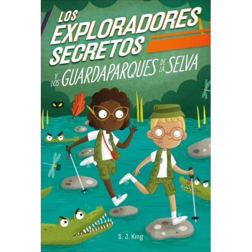 SJ King - Los Exploradores Secretos Y Los Guardaparques de la Selva (Secret Explorers Rainforest Rangers)