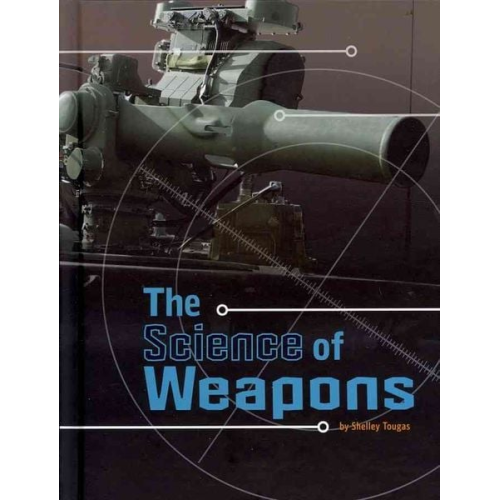 Shelley Tougas - The Science of Weapons