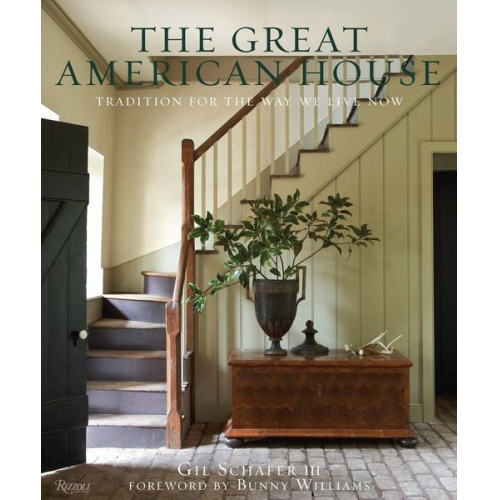 Gil Schafer Iii - The Great American House