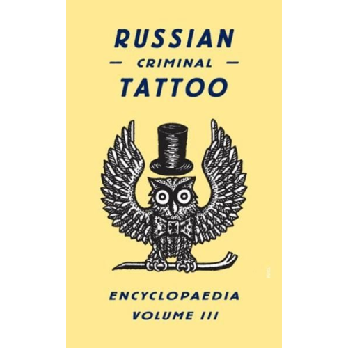 Danzig Baldaev Alexander Sidorov - Russian Criminal Tattoo Encyclopedia Volume III