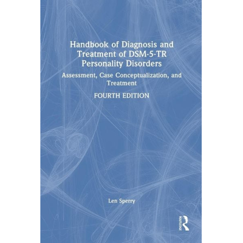 Len Sperry - Handbook of Diagnosis and Treatment of DSM-5-TR Personality Disorders