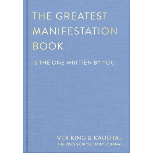 Vex King Kaushal The Rising Circle - The Greatest Manifestation Book (Is the One Written by You)