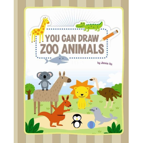 Jannie Ho - You Can Draw Zoo Animals