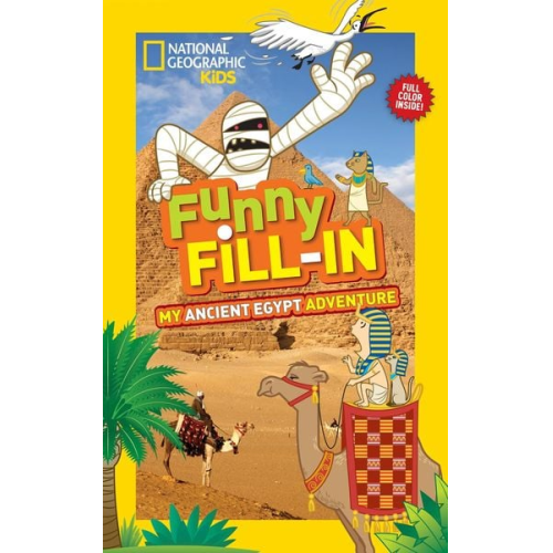 Emily Krieger - National Geographic Kids Funny Fillin: My Ancient Egypt Adventure