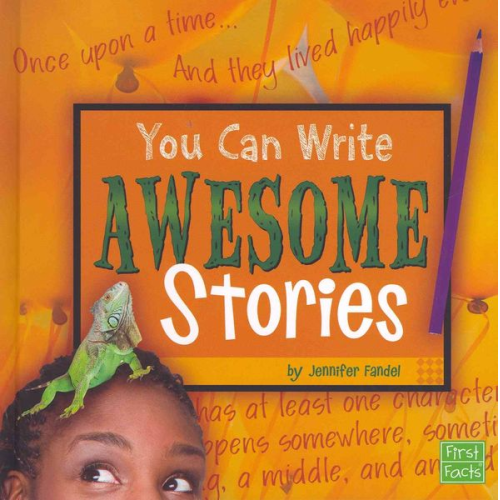 Jennifer Fandel - You Can Write Awesome Stories