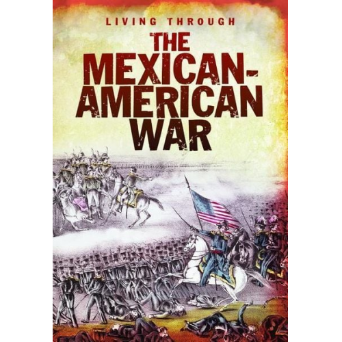 John DiConsiglio - The Mexican-American War