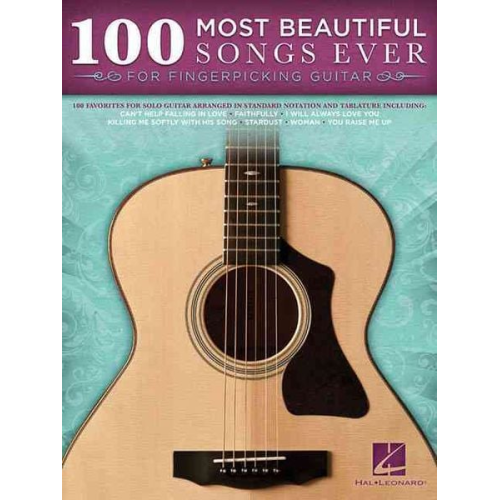 Leon Hal Leonard Publishing Corporation - 100 Most Beautiful Songs Ever for Fingerpicking Guitar