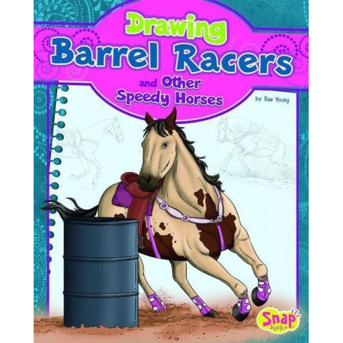 Rae Young - Drawing Barrel Racers and Other Speedy Horses