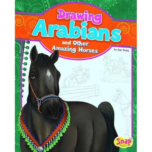 Rae Young - Drawing Arabians and Other Amazing Horses