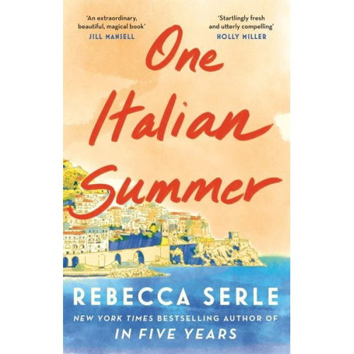 Rebecca Serle - One Italian Summer