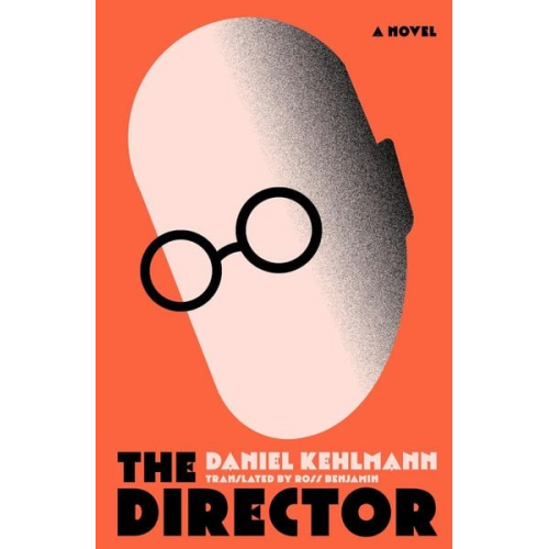 Daniel Kehlmann - The Director