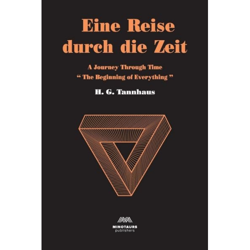 H. G. Tannhaus - Eine Reise durch die Zeit