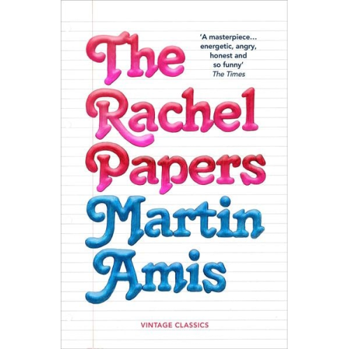 Martin Amis - The Rachel Papers