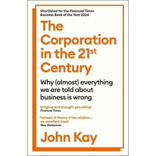 John Kay - The Corporation in the Twenty-First Century