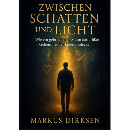 Markus Dirksen - Zwischen Schatten und Licht
