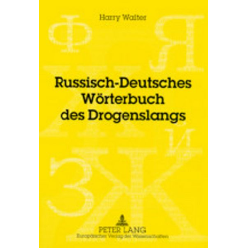 Harry Walter - Russisch-Deutsches Wörterbuch des Drogenslangs