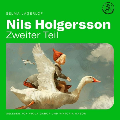 Selma Lagerlöf - Nils Holgersson (Zweiter Teil)