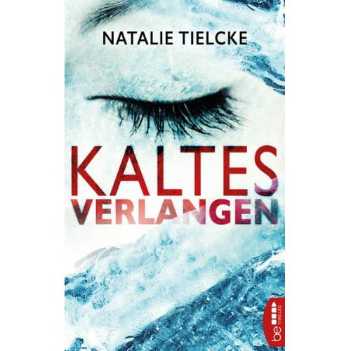 Natalie Tielcke - Kaltes Verlangen