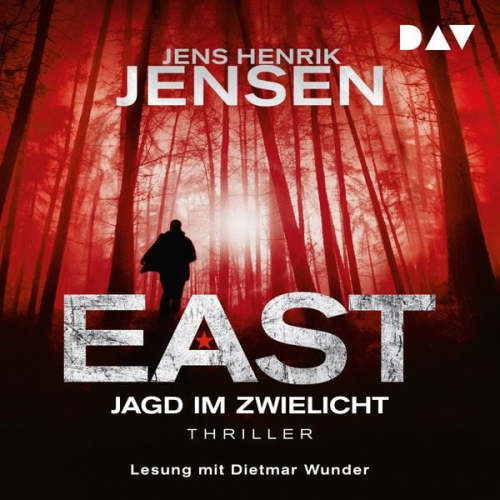 Jens Henrik Jensen - EAST. Jagd im Zwielicht