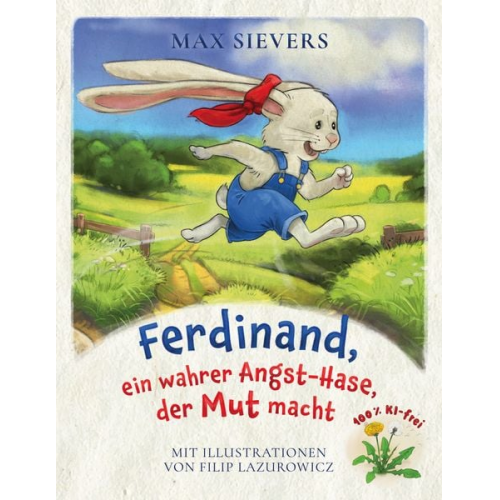 Max Sievers - Ferdinand, ein wahrer Angst-Hase, der Mut macht