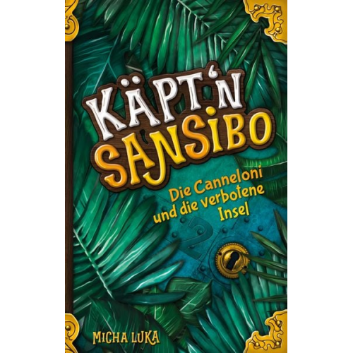 Micha Luka - Käptn Sansibo - Die Canneloni und die verbotene Insel