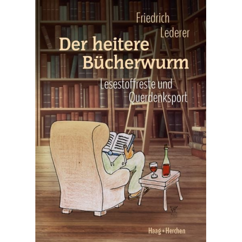 Friedrich Lederer - Der heitere Bücherwurm