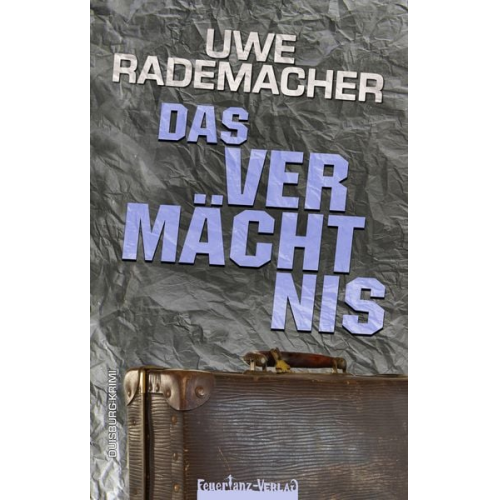 Uwe Rademacher - Das Vermächtnis