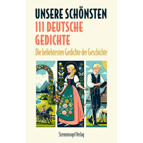 Johann Wolfgang von Goethe Heinrich Heine Rainer Maria Rilke Joseph Eichendorff - Unsere Schönsten – 111 deutsche Gedichte