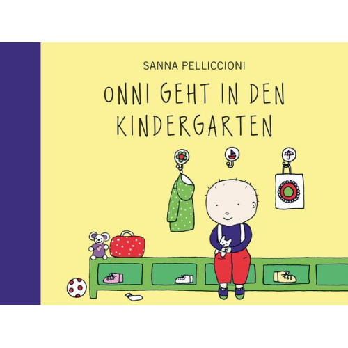 Sanna Pelliccioni - Onni geht in den Kindergarten