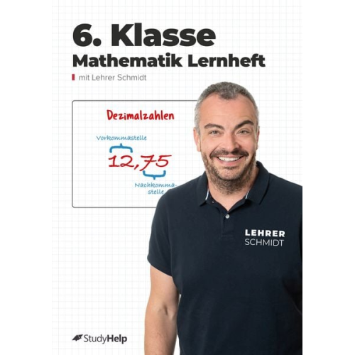 Hannah Rauterberg Kai Schmidt - 6. Klasse Mathematik Lernheft