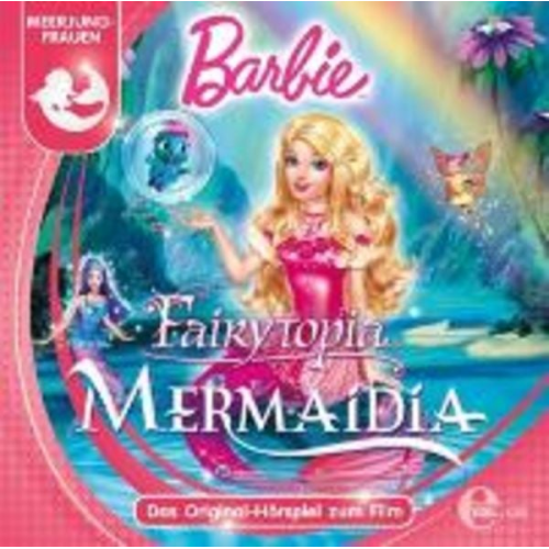 Barbie Fairytopia: Mermaidia-Das Original Hörspiel z.Film