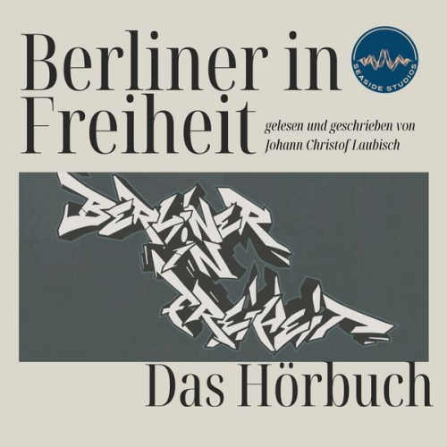 Johann-Christof Laubisch - Berliner in Freiheit