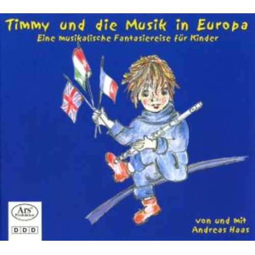 Andreas Haas - Timmy Und Die Musik In Europa