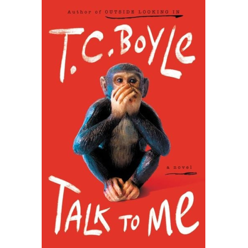 T. C. Boyle - Talk to Me