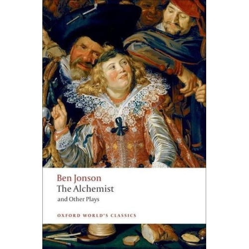 Ben Jonson - The Alchemist and Other Plays