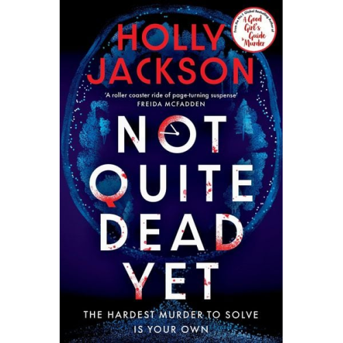 Holly Jackson - Not Quite Dead Yet