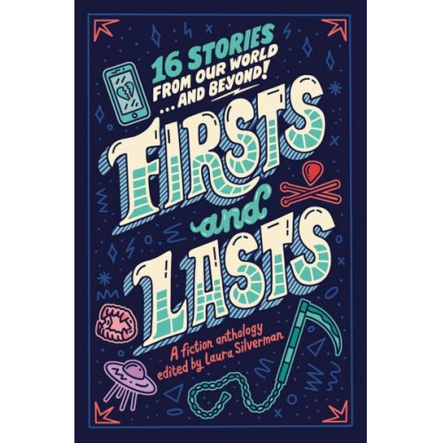 Julian Winters Laura Silverman Tess Sharpe Anna Meriano Shaun David Hutchinson - Firsts and Lasts