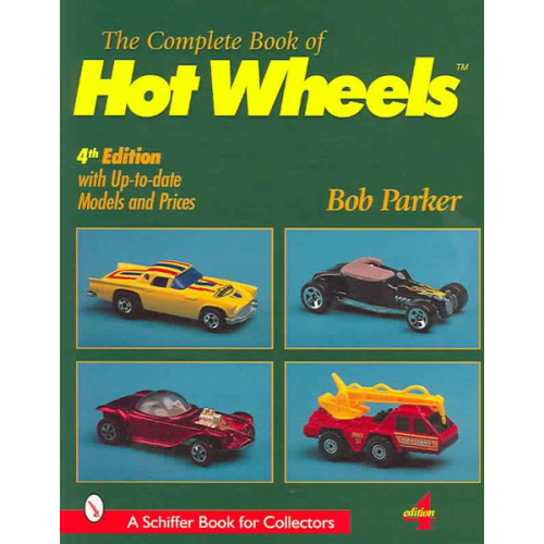 Bob Parker - The Complete Book of Hot Wheels(r)