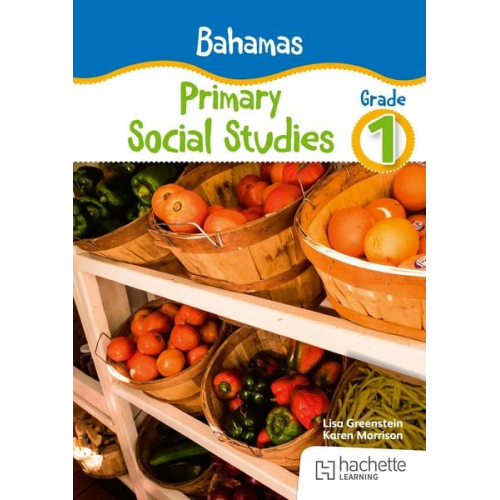 Lisa Greenstein Karen Morrison - Bahamas Primary Social Studies Grade 1