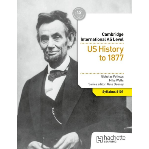 Nicholas Fellows Mike Wells - Cambridge International AS Level History: US History to 1877