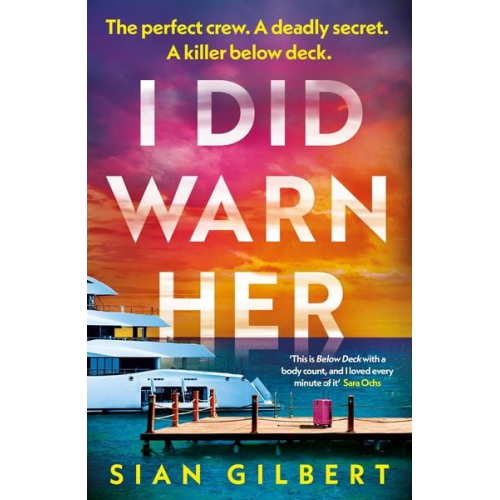 Sian Gilbert - I Did Warn Her