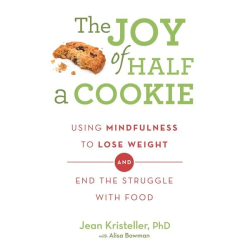 Alisa Bowman Jean Kristeller - The Joy of Half A Cookie