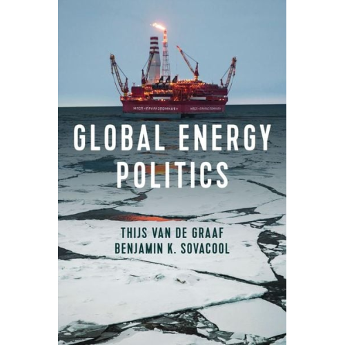 Thijs Van de Graaf Benjamin K. Sovacool - Global Energy Politics